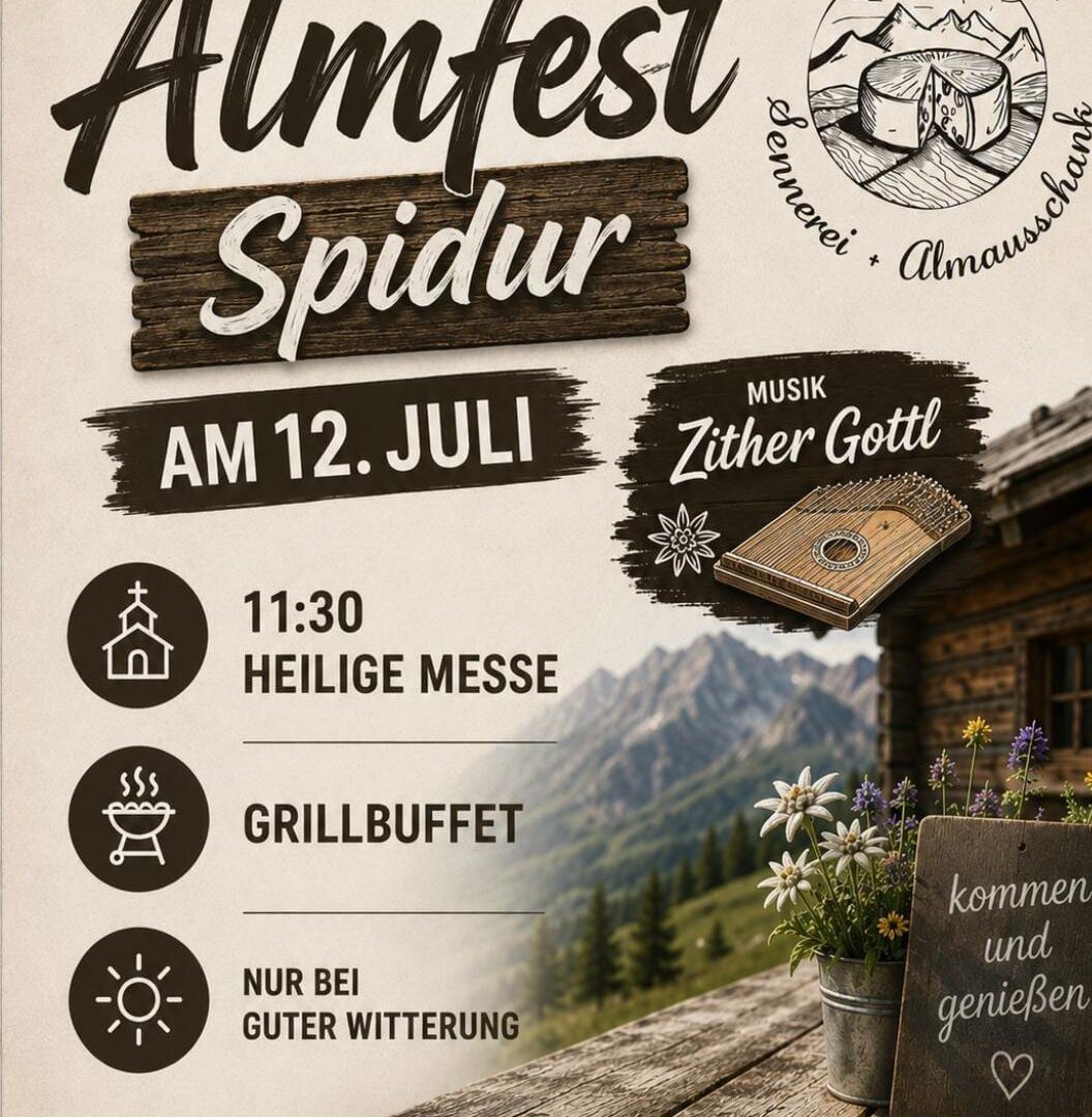 A poster for the Almfest Spidur, which takes place on the 12th of July. It displays information about the Holy Mass, a BBQ buffet, and music by Zither Gottl.