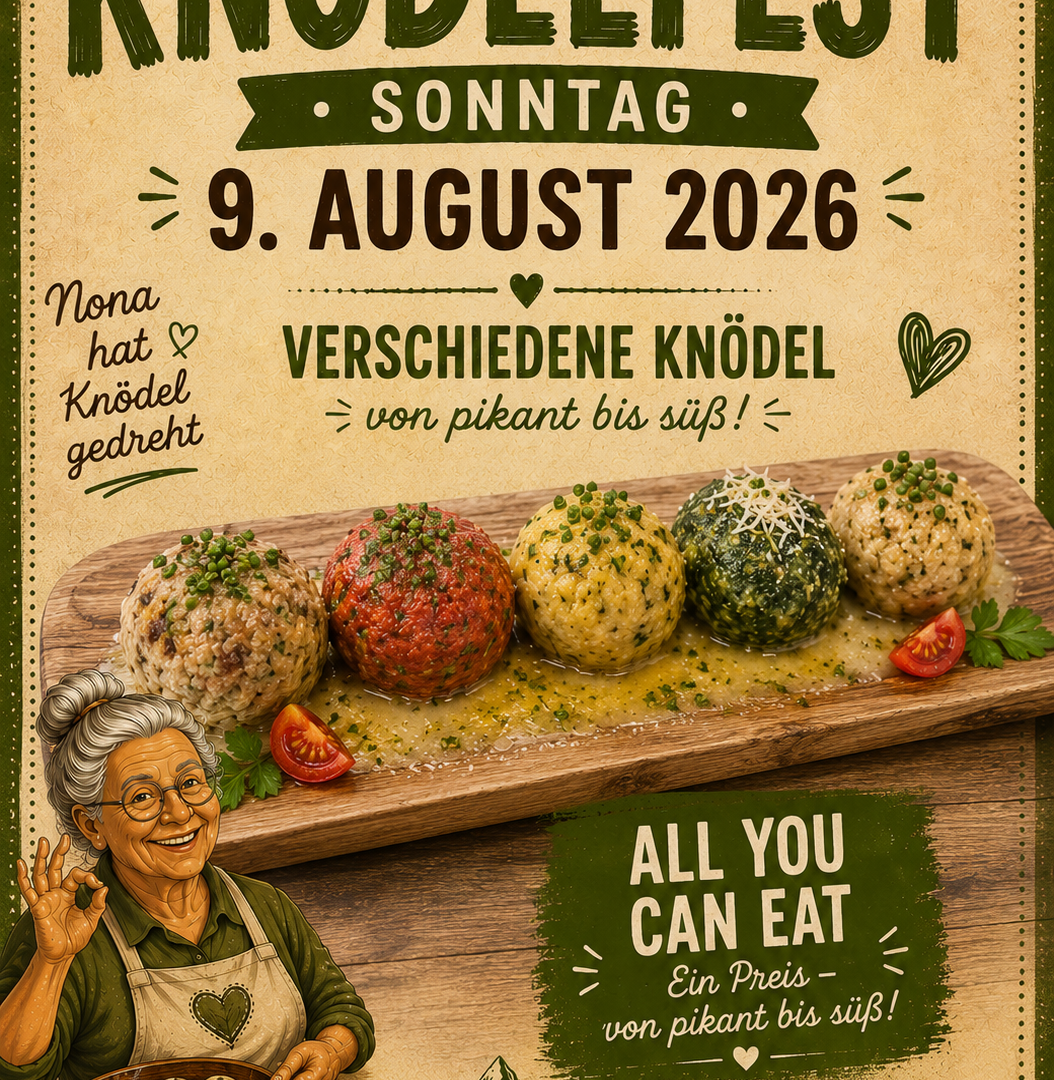 Ein festliches Plakat für das Knödefest am 9. August 2026. Es zeigt verschiedene Knödel und lädt zum "All you can eat" ein.
