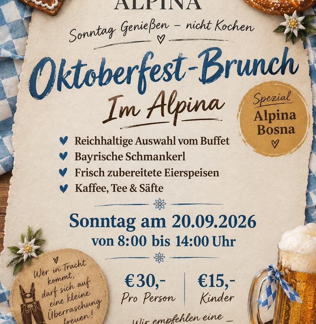 An inviting poster for an Oktoberfest brunch at Hotel Alpina. It showcases a lavish buffet, Bavarian specialties, and the details for the event on September 20, 2026.