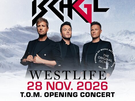 Ein Plakat für das T.O.M. Eröffnungskonzert mit Westlife in Ischgl. Das Konzert findet am 28. November 2026 statt.